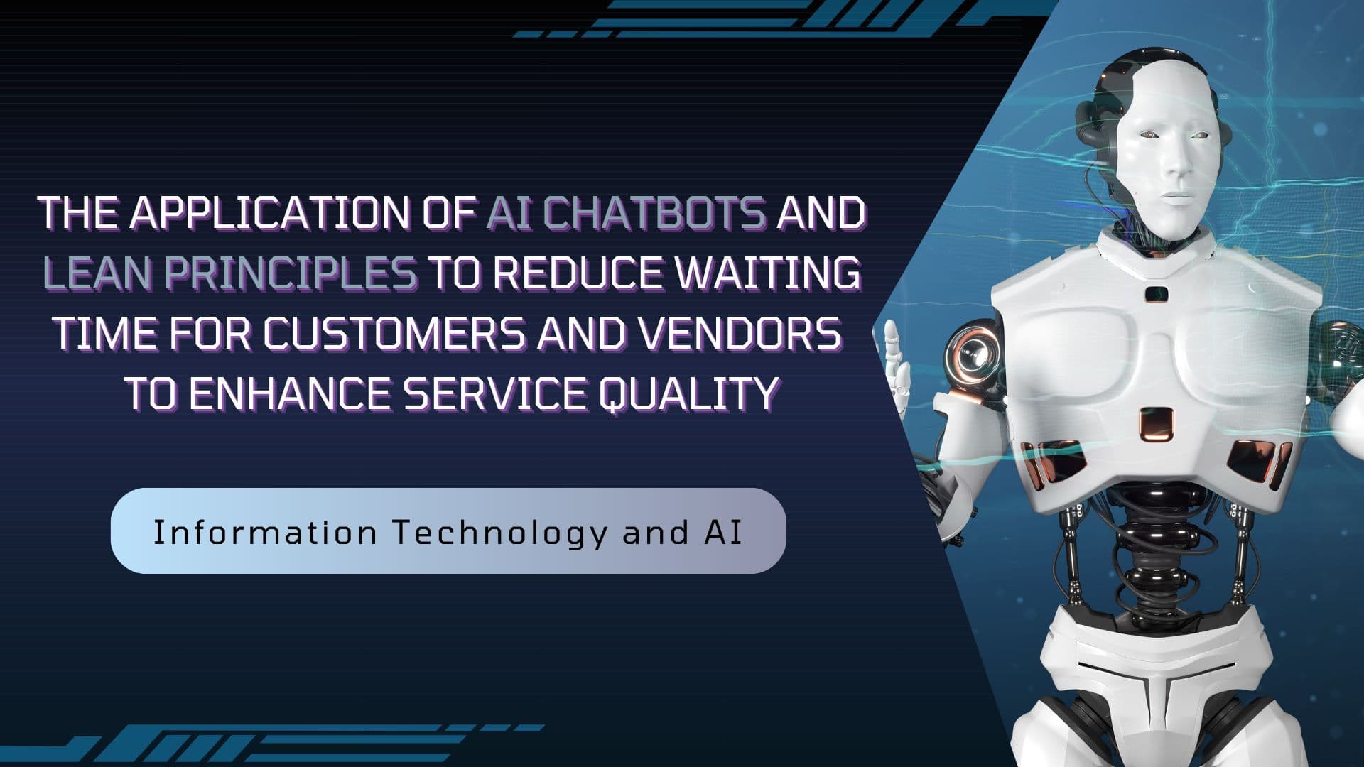 The Application of AI Chatbots and Lean Principles to Reduce Waiting Time for Customers and Vendors to Enhance Service Quality