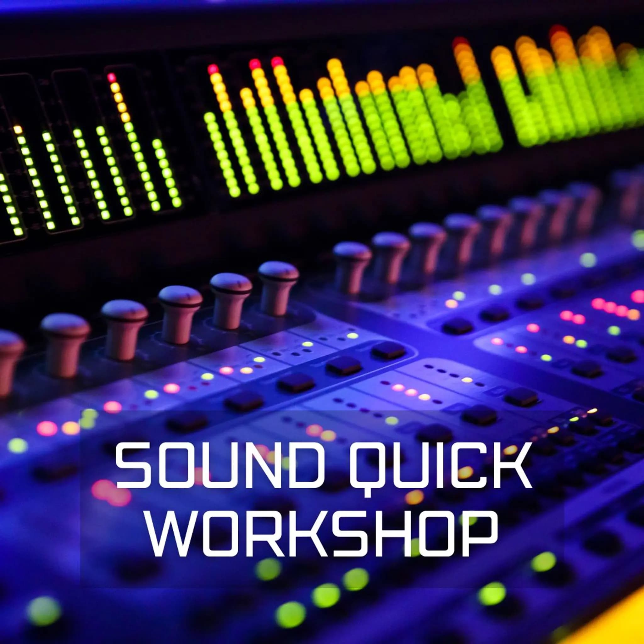 Sound Quick Workshop