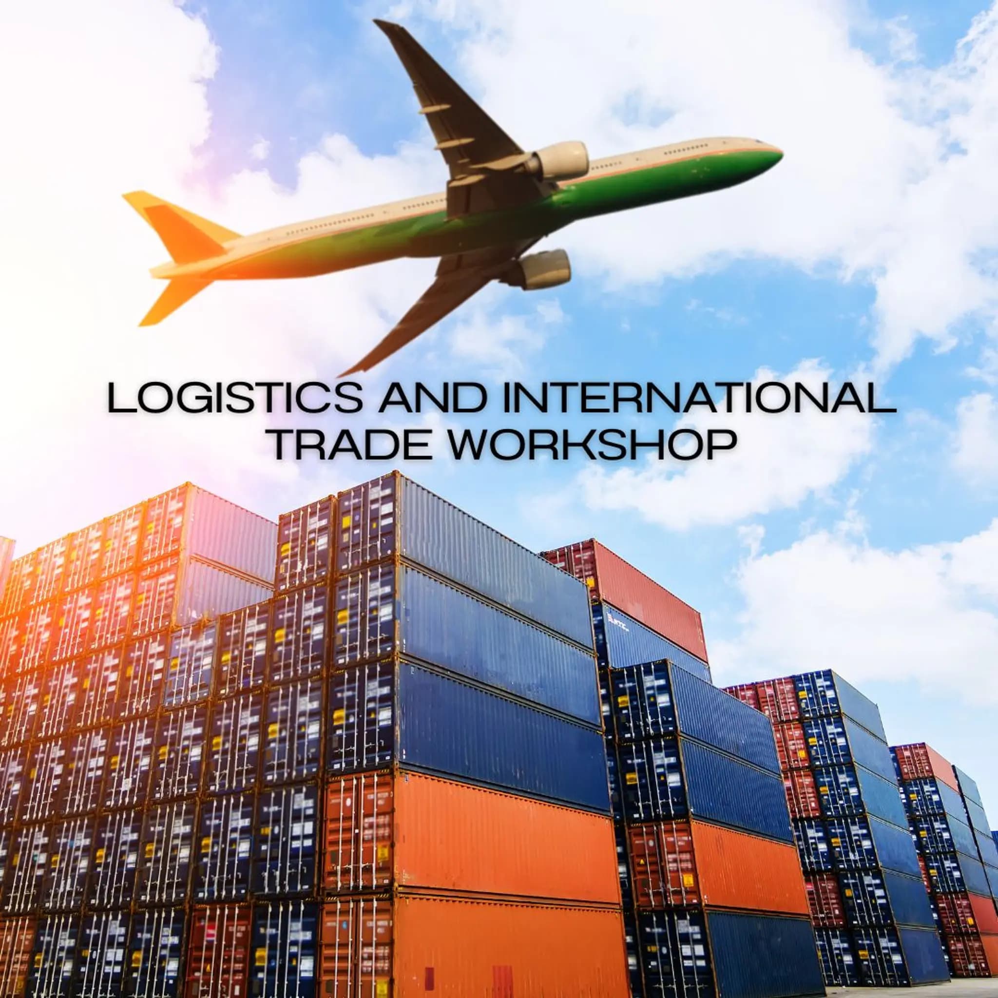 Logistics and International Trade Workshop