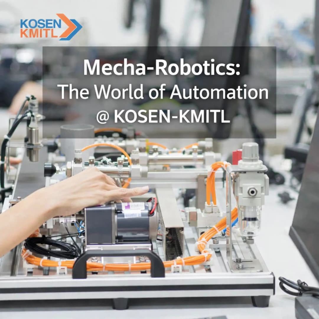 Mecha-Robotics: The World of Automation @ KOSEN-KMITL