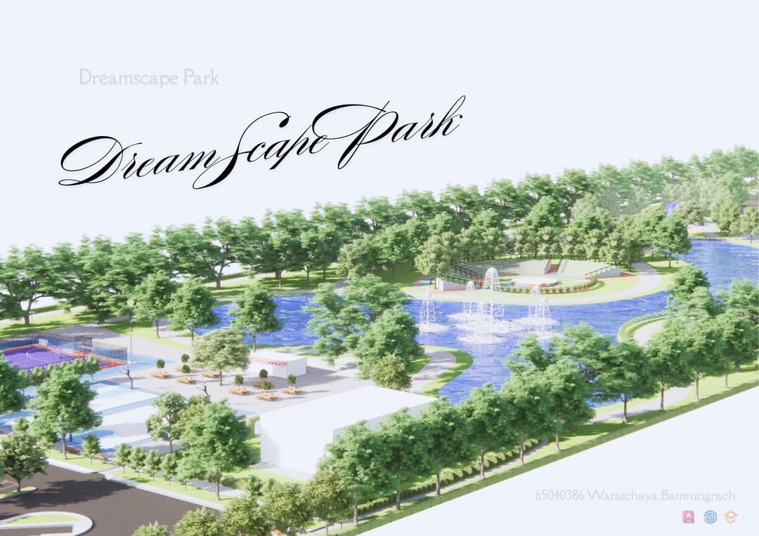 การออกแบบสวนสาธารณะ : Dreamscape Park